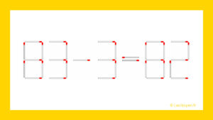 Le Défi des Allumettes : Êtes-vous capable de corriger l'équation 83 - 3 = 82 en moins de 30 secondes ?